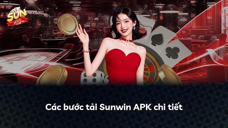 Các bước tải Sunwin APK chi tiết