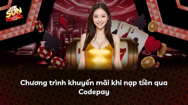Chương trình khuyến mãi khi nạp tiền qua Codepay