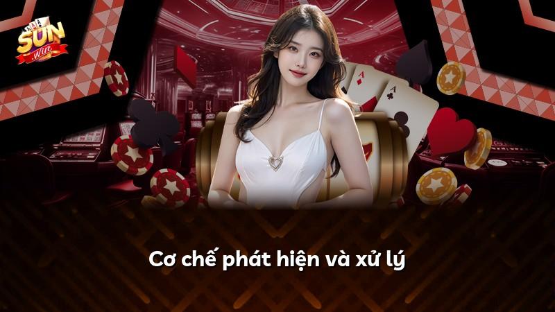 Cơ chế phát hiện và xử lý