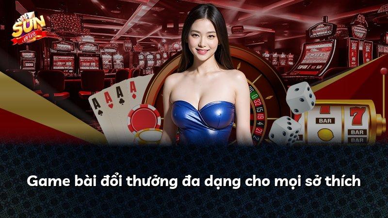 Game bài đổi thưởng đa dạng cho mọi sở thích