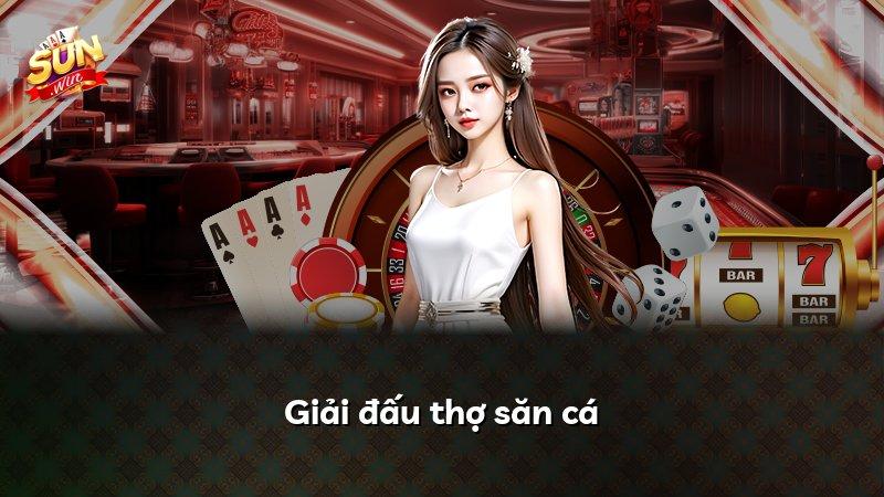 Giải đấu thợ săn cá
