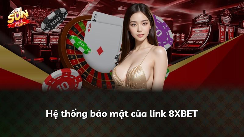 Hệ thống bảo mật của link 8XBET