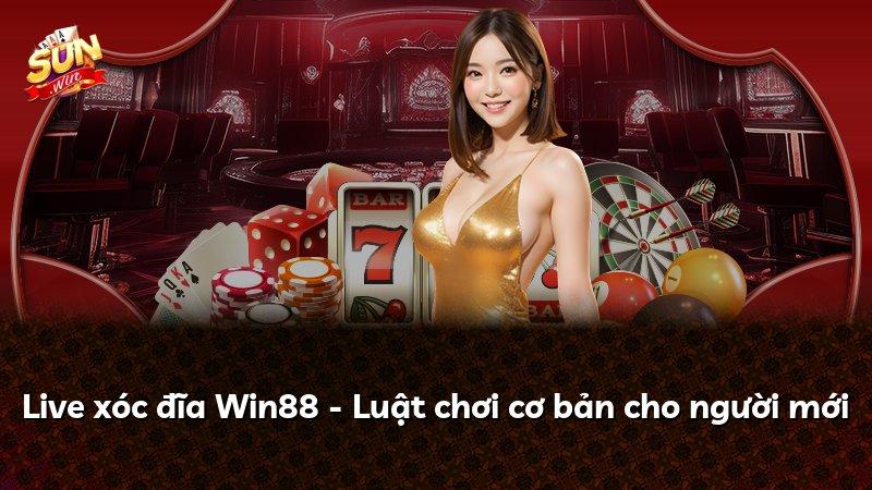 Live xóc đĩa Win88 - Luật chơi cơ bản cho người mới