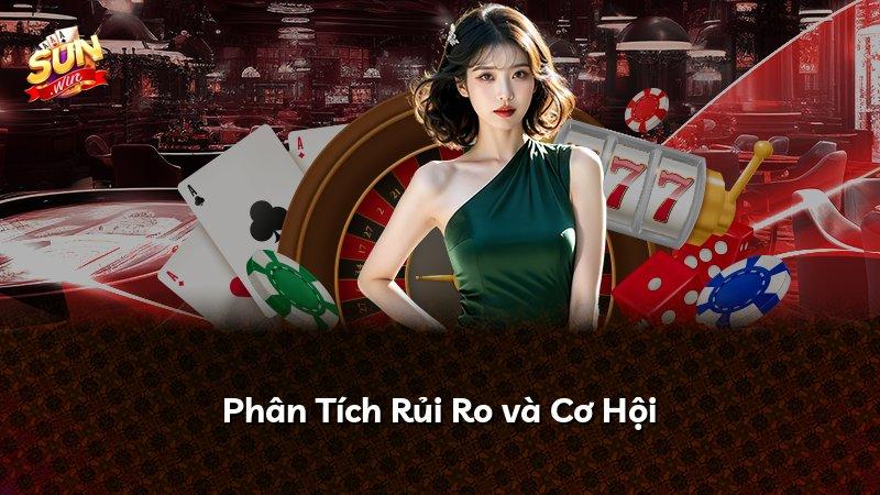 Phân Tích Rủi Ro và Cơ Hội