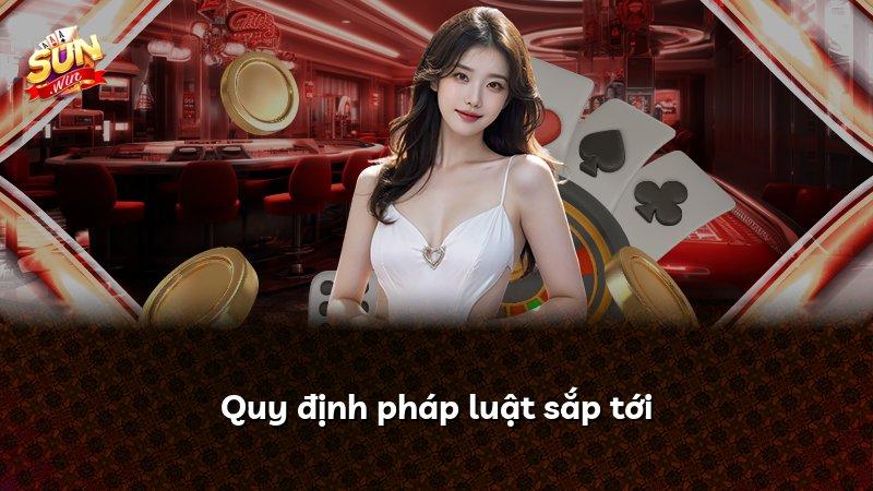 Quy định pháp luật sắp tới