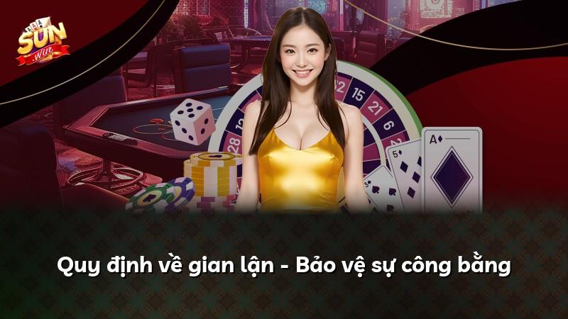Quy định về gian lận - Bảo vệ sự công bằng