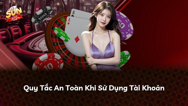 Quy Tắc An Toàn Khi Sử Dụng Tài Khoản