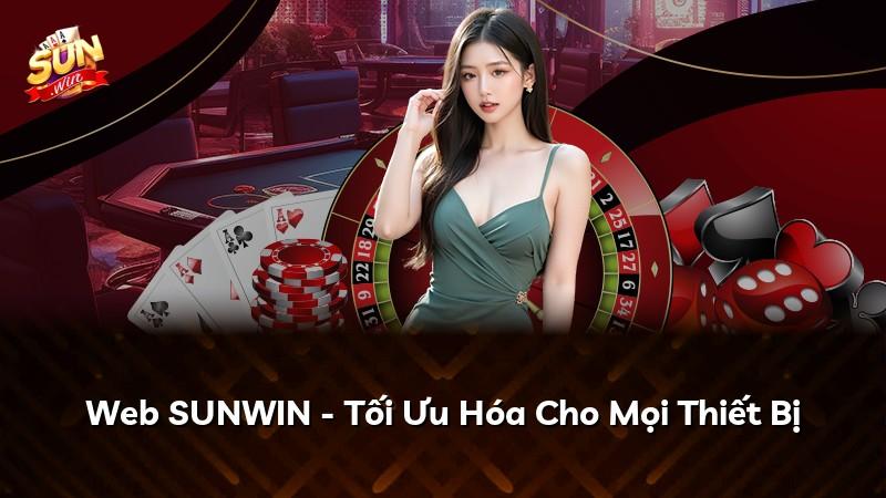 Web SUNWIN - Tối Ưu Hóa Cho Mọi Thiết Bị